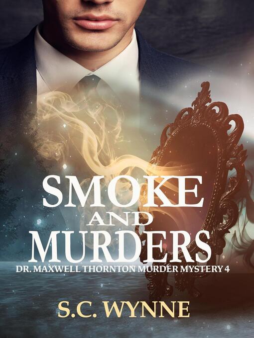 Title details for Smoke and Murders by S.C. Wynne - Available